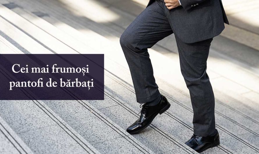 Cei mai frumoși pantofi de bărbați în 2025