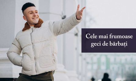 Cele mai bune geci de bărbați