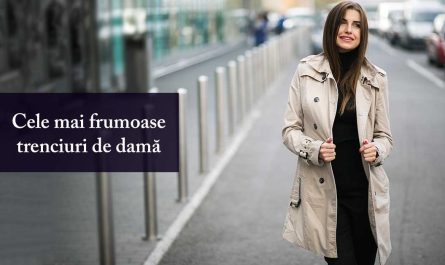Cele mai bune trenciuri de damă