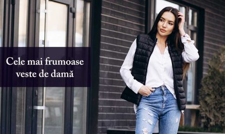 Cele mai bune veste de damă